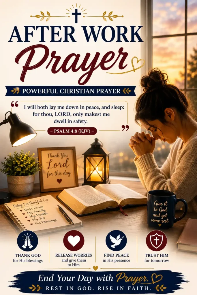 After Work Prayer with Psalm 4:8 KJV, open Bible, praying woman, and Christian encouragement for peace and rest after a long day.
