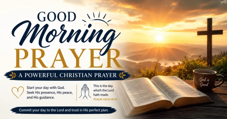 Good Morning Prayer with sunrise, open Bible, wooden cross, Psalm 118:24 KJV for daily Christian inspiration.