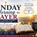 Monday Morning Prayer with a Bible opened, sunrise, cross, prayer journal, and a message about beginning the week with the Lord.