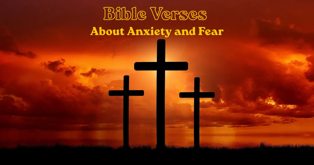 Bible verses about anxiety and fear with three crosses at sunset