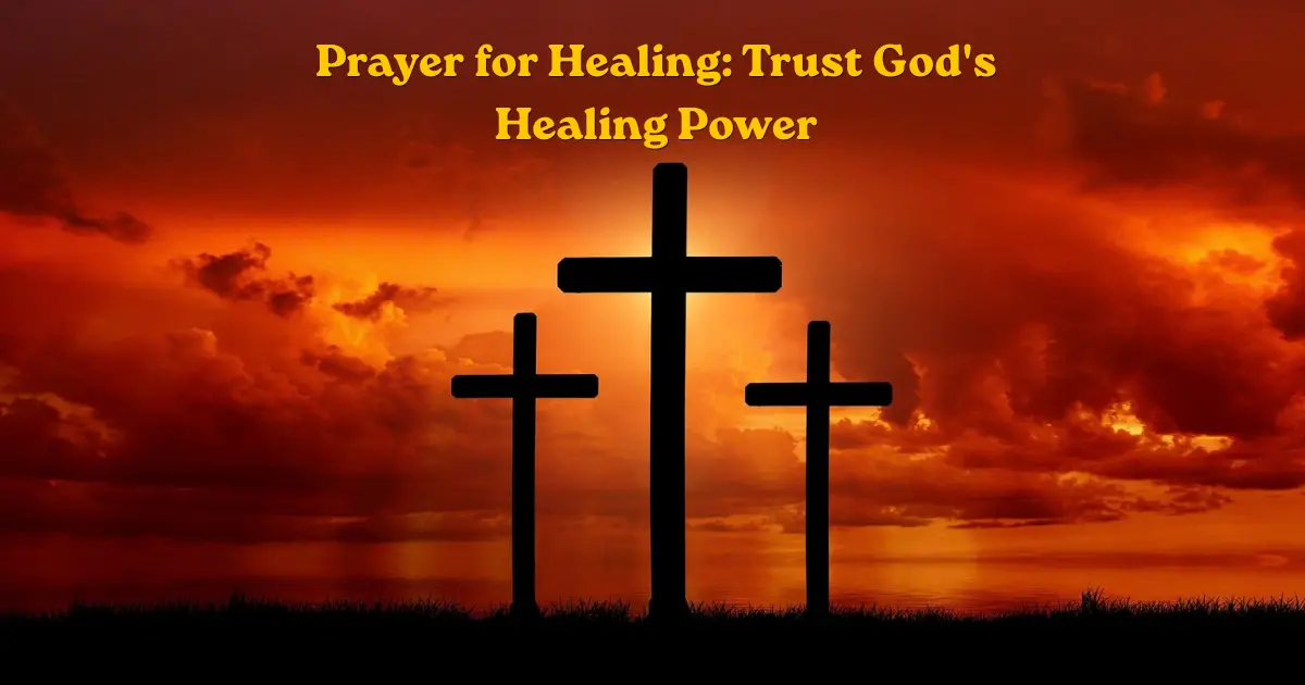 Prayer for healing with three crosses at sunset, representing faith and trust in God's healing power