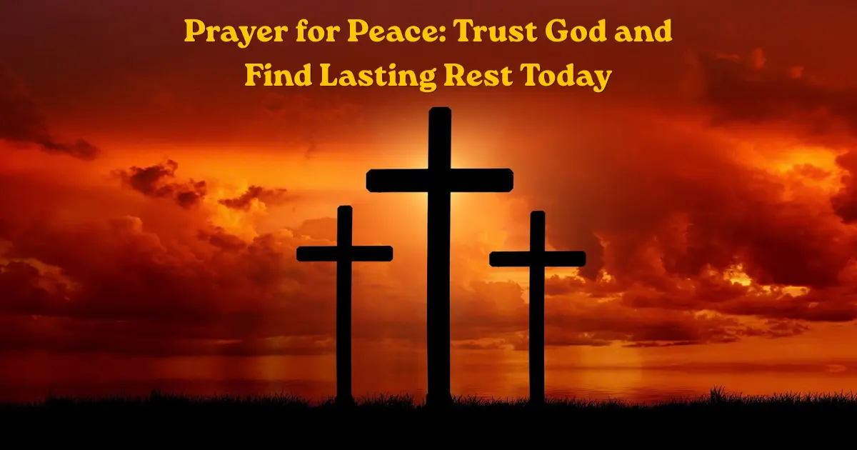 Prayer for peace with three crosses at sunset, representing trust in God and lasting rest
