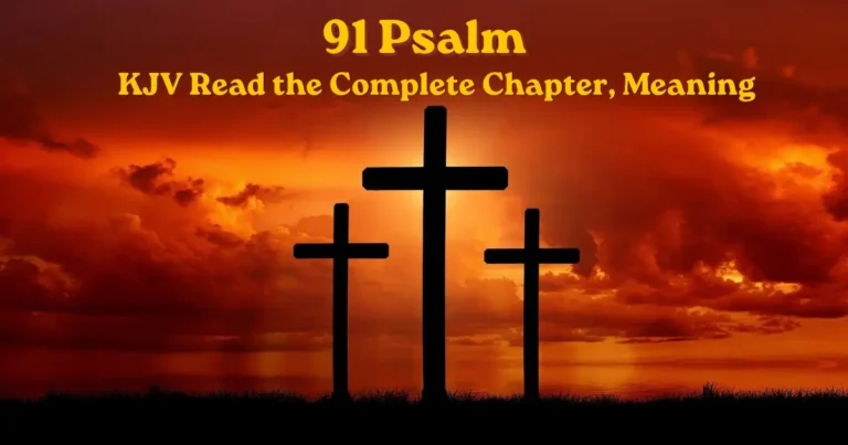 Psalm 91 KJV complete chapter and meaning with three crosses at sunset